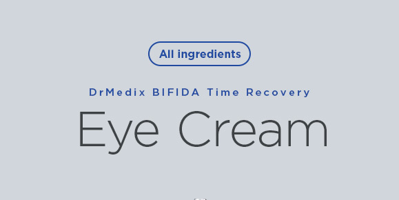 BIFIDA Time Recovery Eye Cream All ingredients
